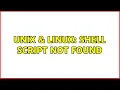 Unix Linux Shell script not found