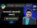 Inbuilt Methods for Python Sets remove discard and clear in Python Sets