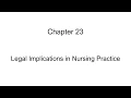Chapter 23 Legal Implication in Nursing Practice