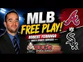 Braves vs White Sox 26 MLB Best Bets MLB Picks and Predictions - Robert Ferringo