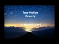 Lagu Tate McRae - Greedy [1 HOUR LOOP]