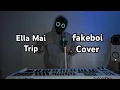 Download Lagu Ella Mai - Trip [fakeboi Cover]
