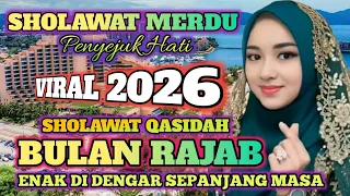 terbaru 2026 bulan rojab sholawat qasidah merdu penyejuk hati paling banyak di cari 