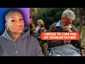 Am I wrong if I stop taking care of my disabled father REDDIT STORIES Daisha s Digest