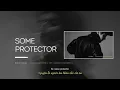 Some Protector - ROLE MODEL [Lyrics - Vietsub]