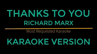 Download Thanks To You - Richard Marx (Karaoke Version) MP3