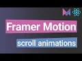 Use Framer Motion to create scroll animations in React js