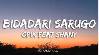 Download SHANTY Feat OPIK - Bidadari Sarugo (Lyrics) MP3