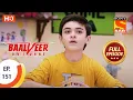 Download Lagu Baalveer Returns - Ep 151  - Full Episode - 21st July 2020