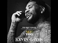 Me Too - Kevin Gates