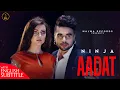 Download Lagu AADAT (English Subtitles) Ninja | Parmish Verma | Goldboy | Nirmaan | Romantic Songs | Malwa Records