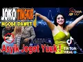 Download Lagu Slow Bass - Joko Tingkir Ngombe Dawet ( DJ BJORKA )