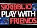 Skribbl io - How to play with Friends