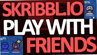 Skribbl io - How to play with Friends