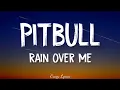 Download Lagu Pitbull - Rain Over Me Lyrics by ft. Marc Anthony