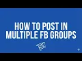 How To Share a FB Post to Multiple Groups on Facebook at once
