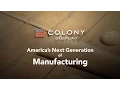 Colony Display America s Next Generation of Manufacturing