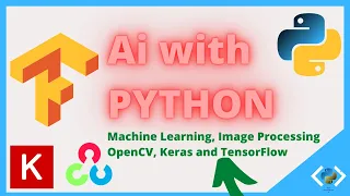 Machine Learning Python Image Processing OpenCV Keras and TensorFlow introduction 2020
