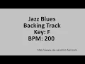 Jazz Blues - Key F - BPM 200 - Backing Track