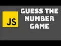 Guess The Number with JavaScript