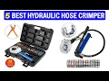 New Best Hydraulic Hose Crimper Top 5 Best Hydraulic Hose Crimper 2025