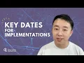 Key Dates for Implementations