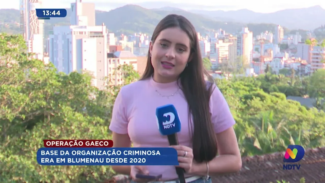 Operação Gaeco: base da organização criminosa era em Blumenau desde 2020