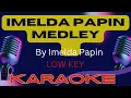 Download Lagu Imelda Papin Medley - Karaoke Version / Low Key