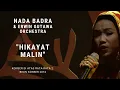 Lagu Nada Badra - Hikayat Malin (Konser Di Atas Rata-rata 2: Bikin Konser 2016)