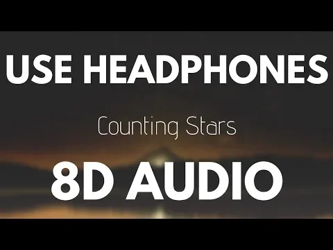 Download MP3 OneRepublic - Counting stars (8D AUDIO)