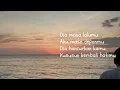 Download Lagu DIA MASA LALUMU, AKU MASA DEPANMU by Vionita Sihombing (LIRIK VIDEO)