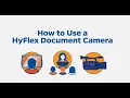 How to Use a HyFlex Document Camera