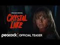 Crystal Lake Teaser Peacock Original