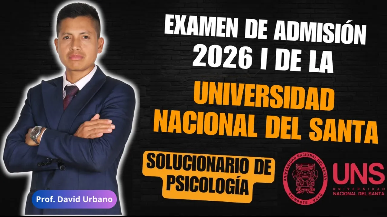 SOLUCIONARIO DE PSICOLOGÍA - EXAMEN ORDINARIO UNS 2026 I