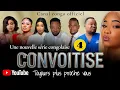 CONVOITISE, ÉPISODE 4, NOUVEAU FILM CONGOLAIS 2025.