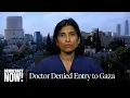 Download Lagu Doctor Denied Entry to Gaza as Friend Sends Desperate Starvation Messages