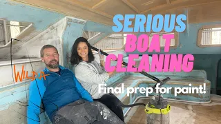 Serious BOAT CLEANING before interior PRIMER – S02 E18