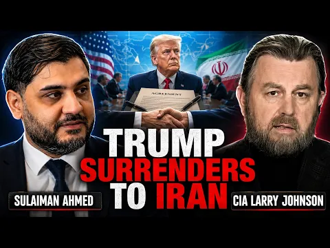 TRUMP SURRENDER DOCUMENT RELEASED, TOTAL IRANIAN VICTORY!!! w/ FMR CIA LARRY JOHNSON