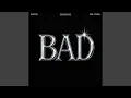 Lagu BAD (feat. Kang \u0026 Lil Vada)