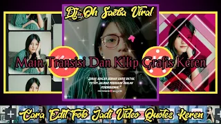 Download Cara edit foto jadi video Quotes literasi keren di kinemaster DJ oh Saeba Viral MP3