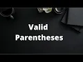 Valid Parentheses Stack Easy Level Leetcode