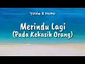 Download Lagu Yovie and Nuno - Merindu Lagi (Pada Kekasih Orang) (Lyric)