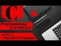 C Programming Tutorial Lesson 3 Our First Program