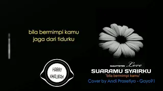 Download Suaramu Syairku - Harry Khalifah | Cover by Andi Prasetiya (Gayo91) | Lirik Lagu MP3