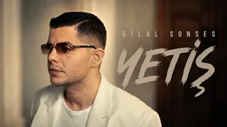 Bilal SONSES - Yetiş | Official Video
