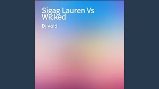 sigag lauren vs wicked