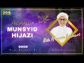 Download Lagu FULL MAULID MUNSYID HIJAZI - RKH. MUHAMMAD HASAN JAUHARI (MUNSYID NASINOL AL-MALIKI)