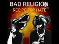 Bad Religion - Kerosene (21st Century Breakdown Mix)