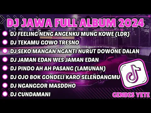 Download MP3 DJ JAWA TERBARU 2024 FULL ALBUM || DJ FEELING NENG ANGENKU MUNG KOWE (DJ LDR LANGGENG DAYANING RASA)