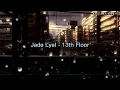 Jade Lyel - 13th Floor (Lyrics)
